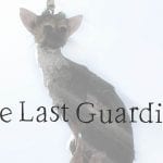 the last guardian hakkında bilgiler